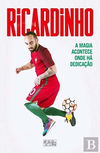 Book Ricardinho A Magia Acontece Onde Há Dedicação