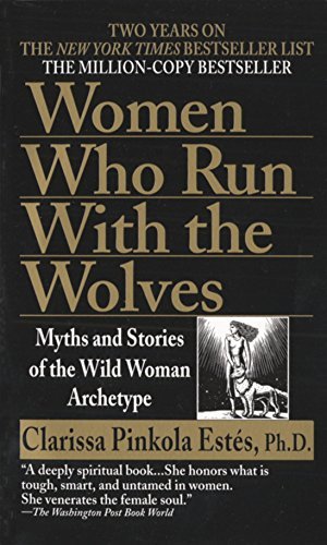 Libro Women Who Run With The Wolves: Myths and Stories of the Wild