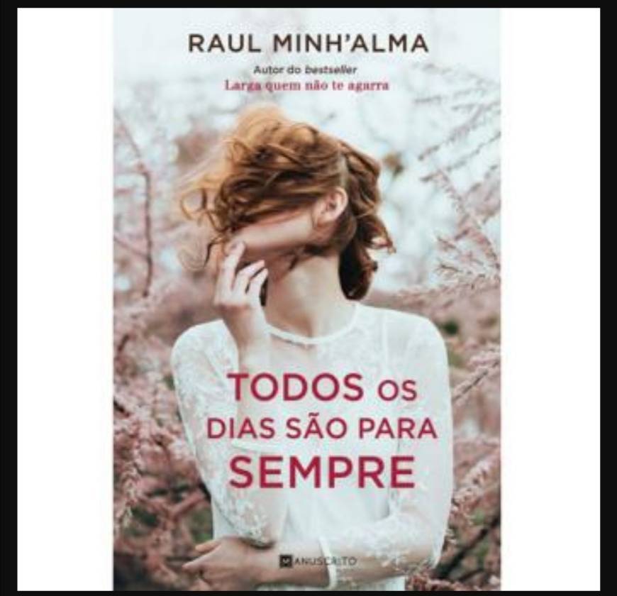 Libro Todos os Dias São Para Sempre