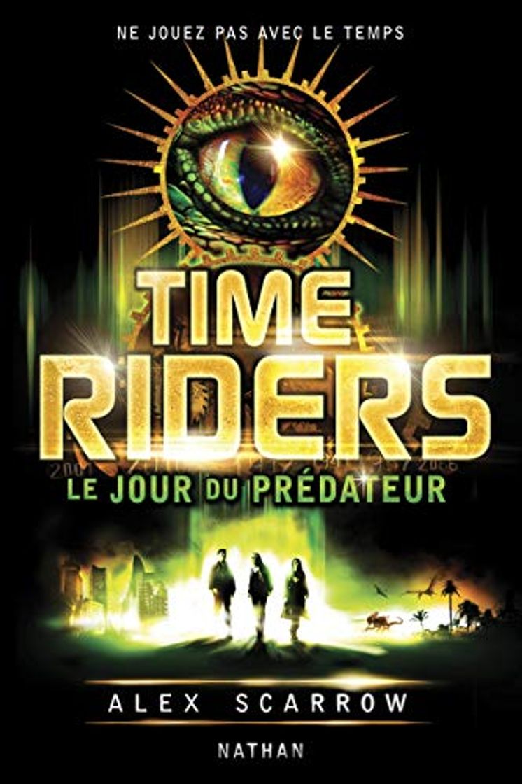 Books Time riders 2: le jour du predateur