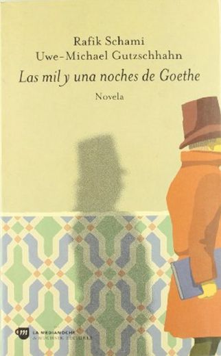 Las mil y una noches de Goethe