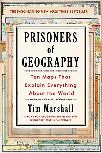 Libros Prisoners of Geography: Ten Maps That Explain Everything about the World