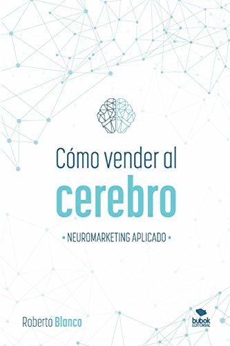 Book CÓMO VENDER AL CEREBRO