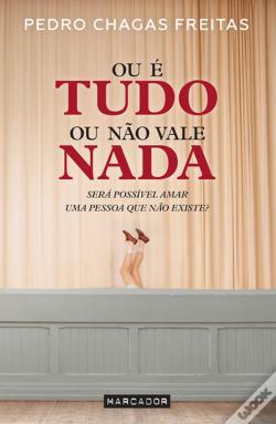 Libros Ou é Tudo ou não vale Nada