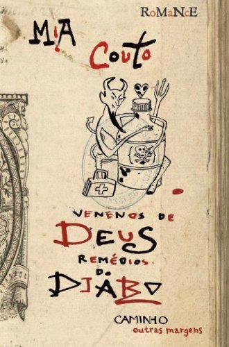 Libro Venenos de Deus, Remédios do Diabo