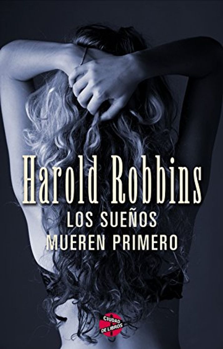 Libro Los sueños mueren primero