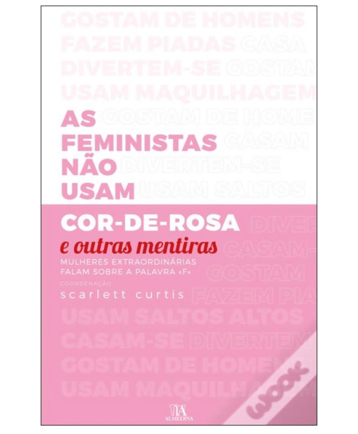 Libro As feministas não vestem cor de rosa e outras mentiras 