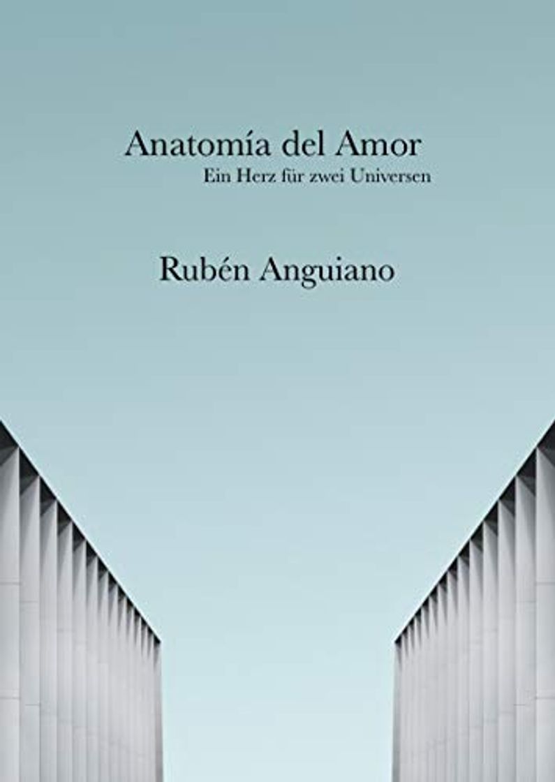 Libro Anatomia del Amor: Ein Herz für zwei Universen