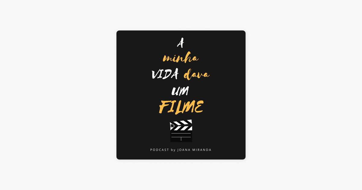 Moda Podcast A minha vida dava um filme - Joana Miranda 