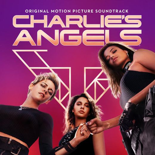 Don’t Call Me Angel (Charlie’s Angels) (with Miley Cyrus & Lana Del Rey)