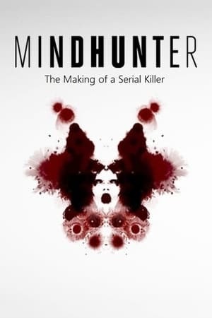 Película Mindhunter - The Making of a Serial Killer