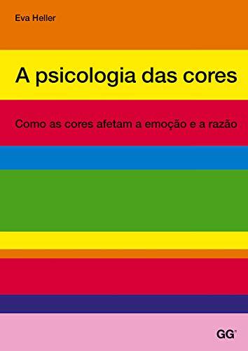 Libro A psicologia das cores: Como as cores afetam a emoçâo e a