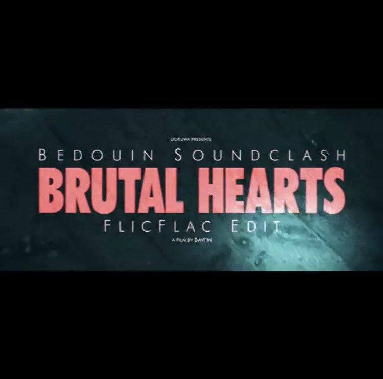 Music Bedouin Soundclash: Brutal Hearts (Flic Flac Edit) (one shot video ...