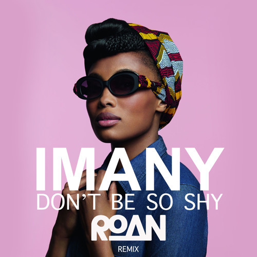 Canciones Don't Be So Shy - Imany 