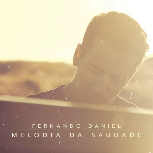 Melodia Da Saudade