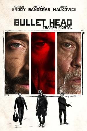 Movie Bullet Head: Trampa mortal