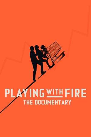 Película Playing with FIRE: The Documentary