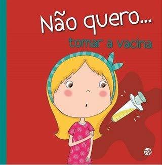 Libro Não Quero...Tomar A Vacina