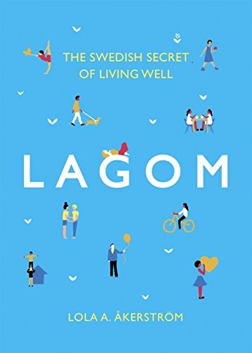 Book Lagom: The Swedish Secret of Living Well