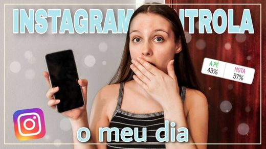 Instagram controla a minha vida