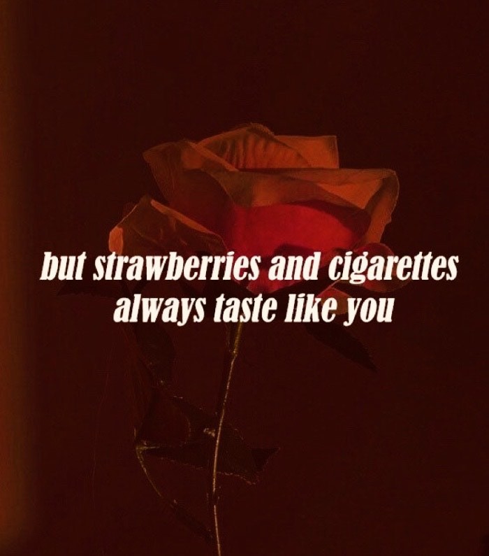 Music Strawberries & Cigarettes