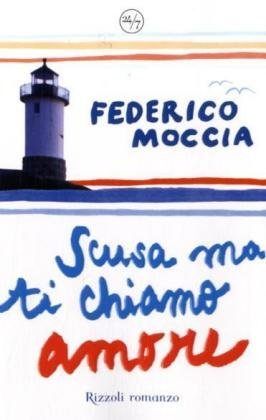 Libro Scusa ma ti chiamo amore