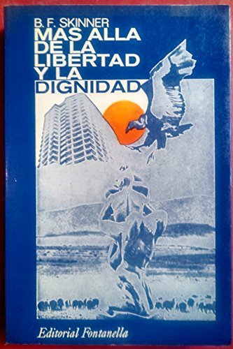 Libro Más allá de la libertad y la dignidad