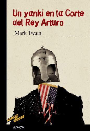 Libro Un yanki en la Corte del Rey Arturo