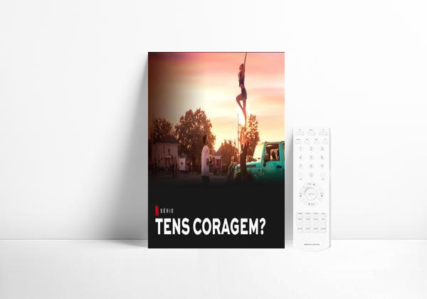 Serie Tens coragem? 