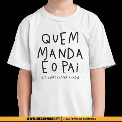 Producto Camisola " quem manda é o pai"