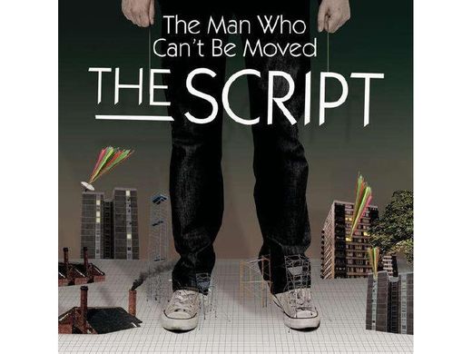 The Script - The Man Who Can't Be Moved 