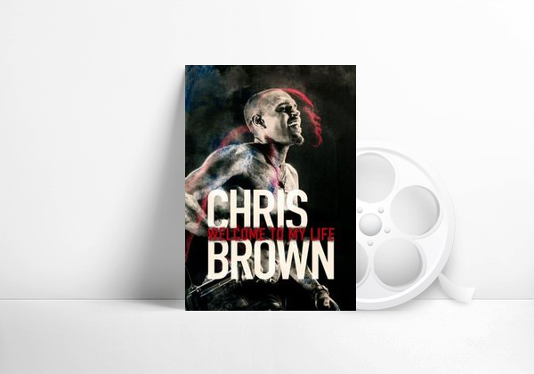 Movie Chris Brown: Bienvenidos a mi vida