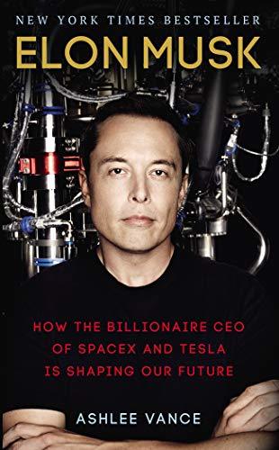 Libro Elon Musk: How the Billionaire CEO of SpaceX and Tesla is shaping