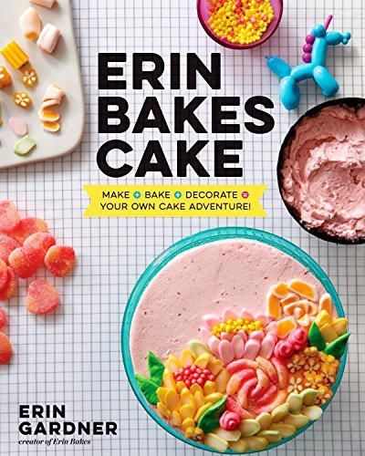 Erin Bakes Cake: Make