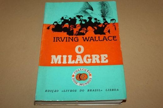 O Milagre  de Irving Wallace