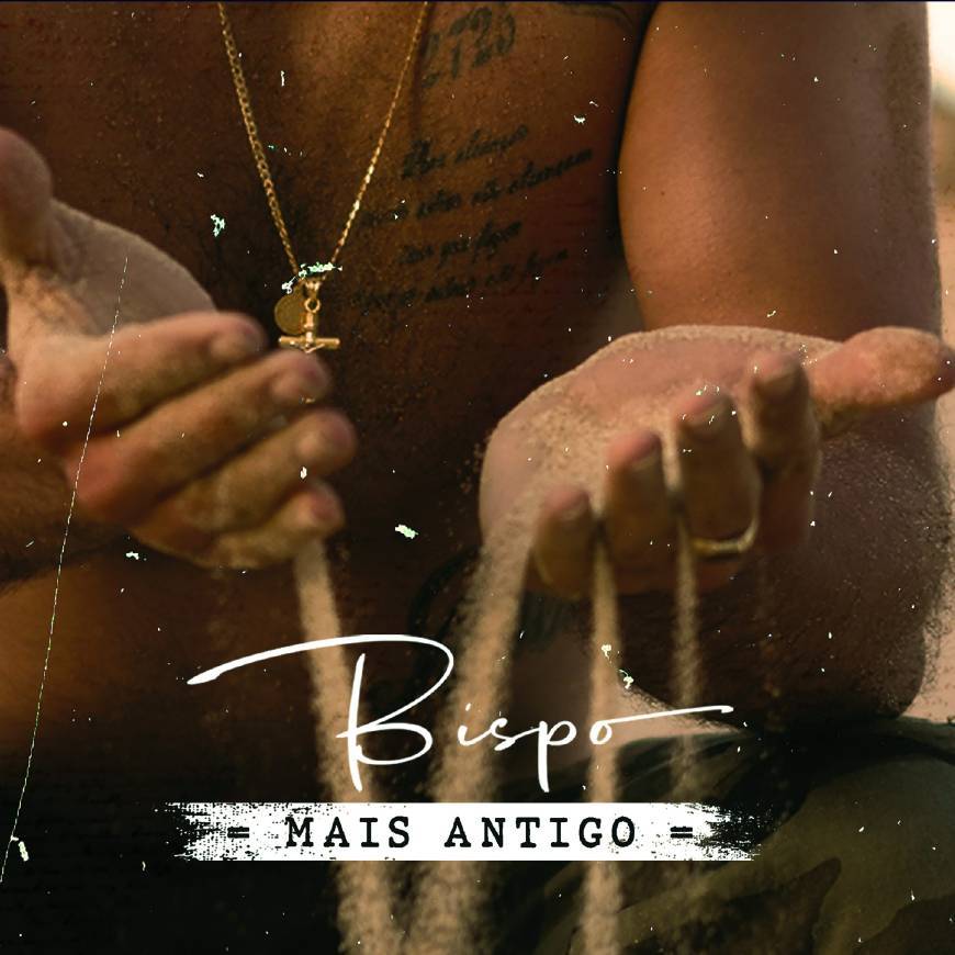 Mais Antigo- Bispo (2020) 