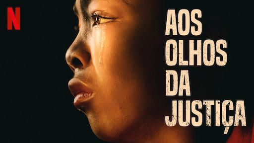 Serie Aos olhos da justiça