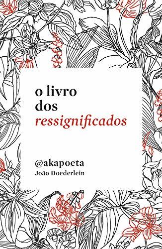 Libro O Livro Dos Ressignificados