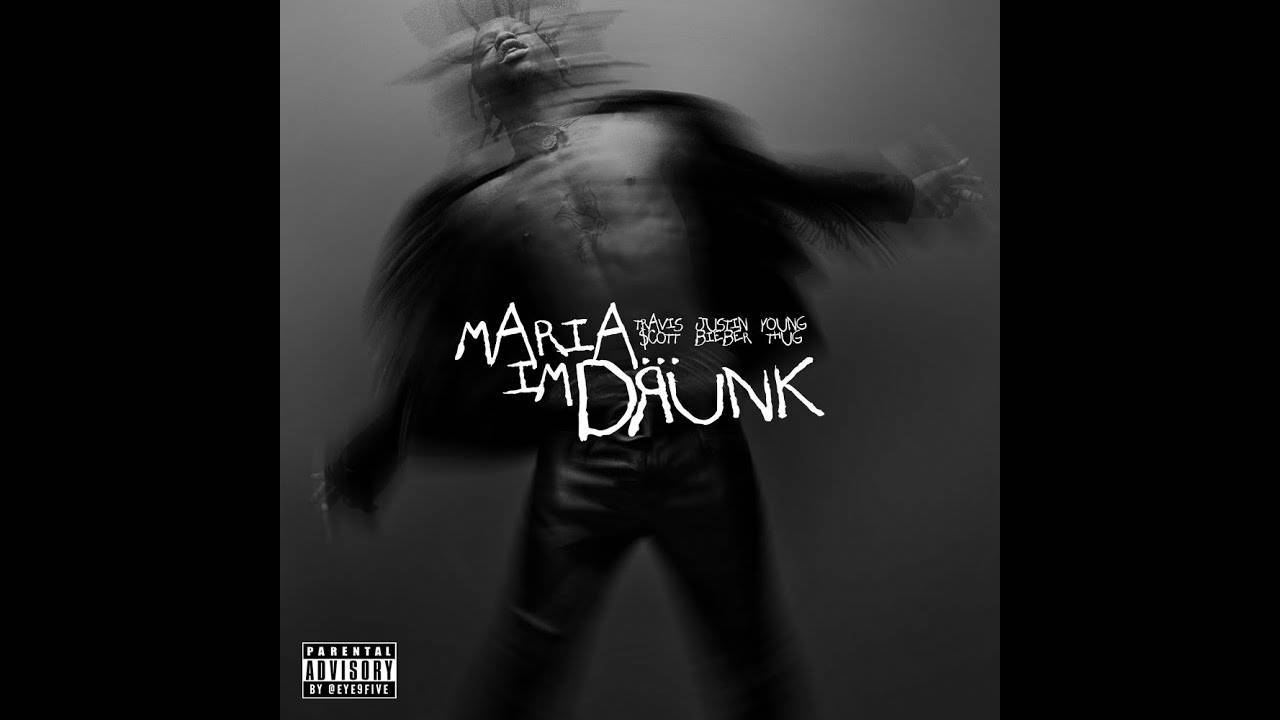 Music Travis Scott- Maria I'm Drunk