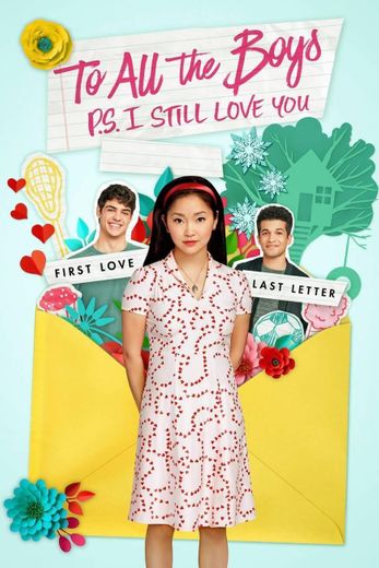 To All the Boys I've Loved Before: PS I Still Love You