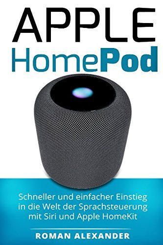 Apple HomePod: Schneller und einfacher Einstieg in die Welt der Sprachsteuerung mit