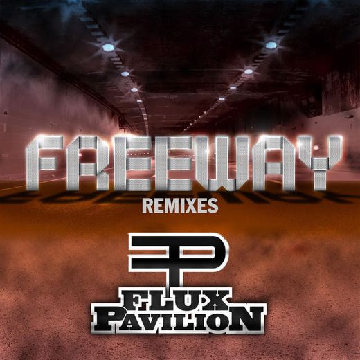 Freeway - Flux Pavilion and Kill the Noise Remix