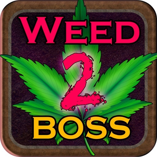 App Weed Boss 2 - Run A Ganja Pot Firm And Become The Farm Tycoon Clicker Version