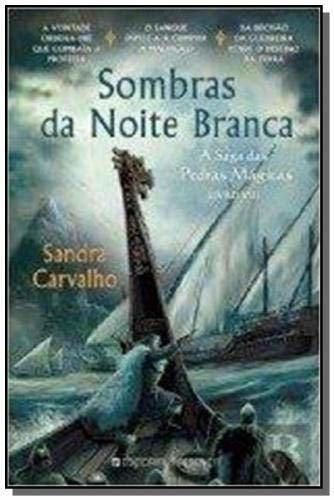 Sombras da Noite Branca  Sandra Carvalho