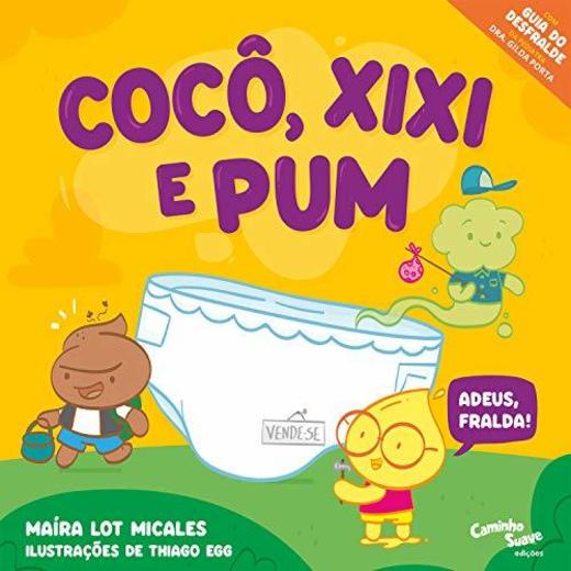 Cocô, Xixi e Pum: Adeus, fralda!