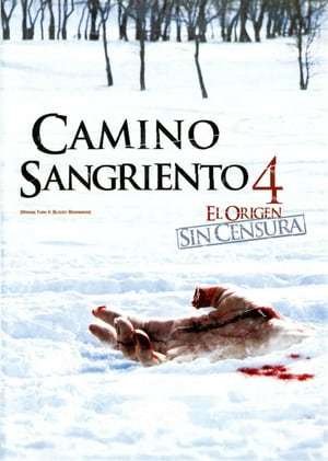 Movie Camino sangriento 4: El origen