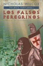 Libro Los Falsos Peregrinos.Trilogia Templaria I