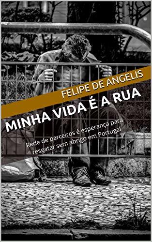 Books Minha vida é a rua: Rede de parceiros é esperança para 