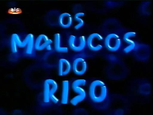 Series Malucos do Riso