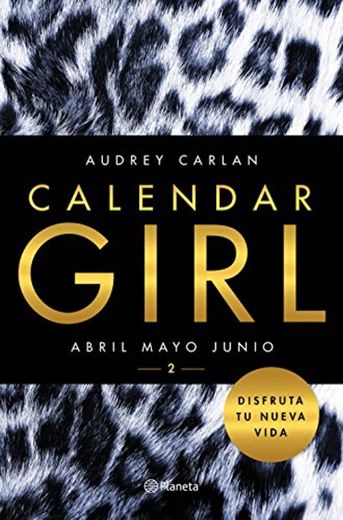 Calendar Girl 2: Abril, mayo, junio